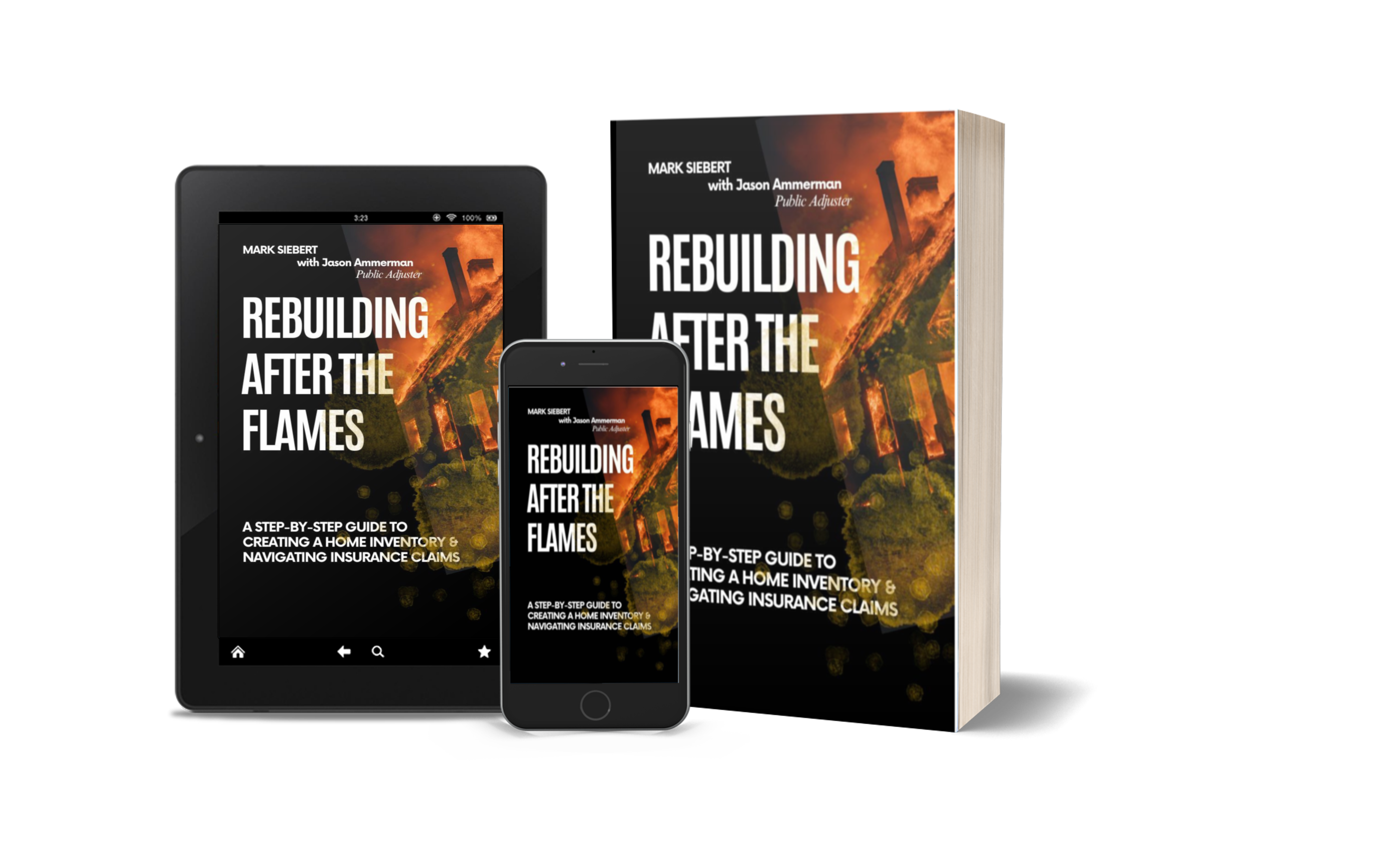 Book "Rebuilding After the Flames" by Mark Siebert, on tablet, phone, and physical copy.